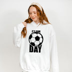 It's Game Day - Soccer Unisex Crewneck T-Shirt Sweatshirt Hoodie