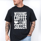 Weekends Coffee And Soccer - Soccer Unisex Crewneck T-Shirt Sweatshirt Hoodie