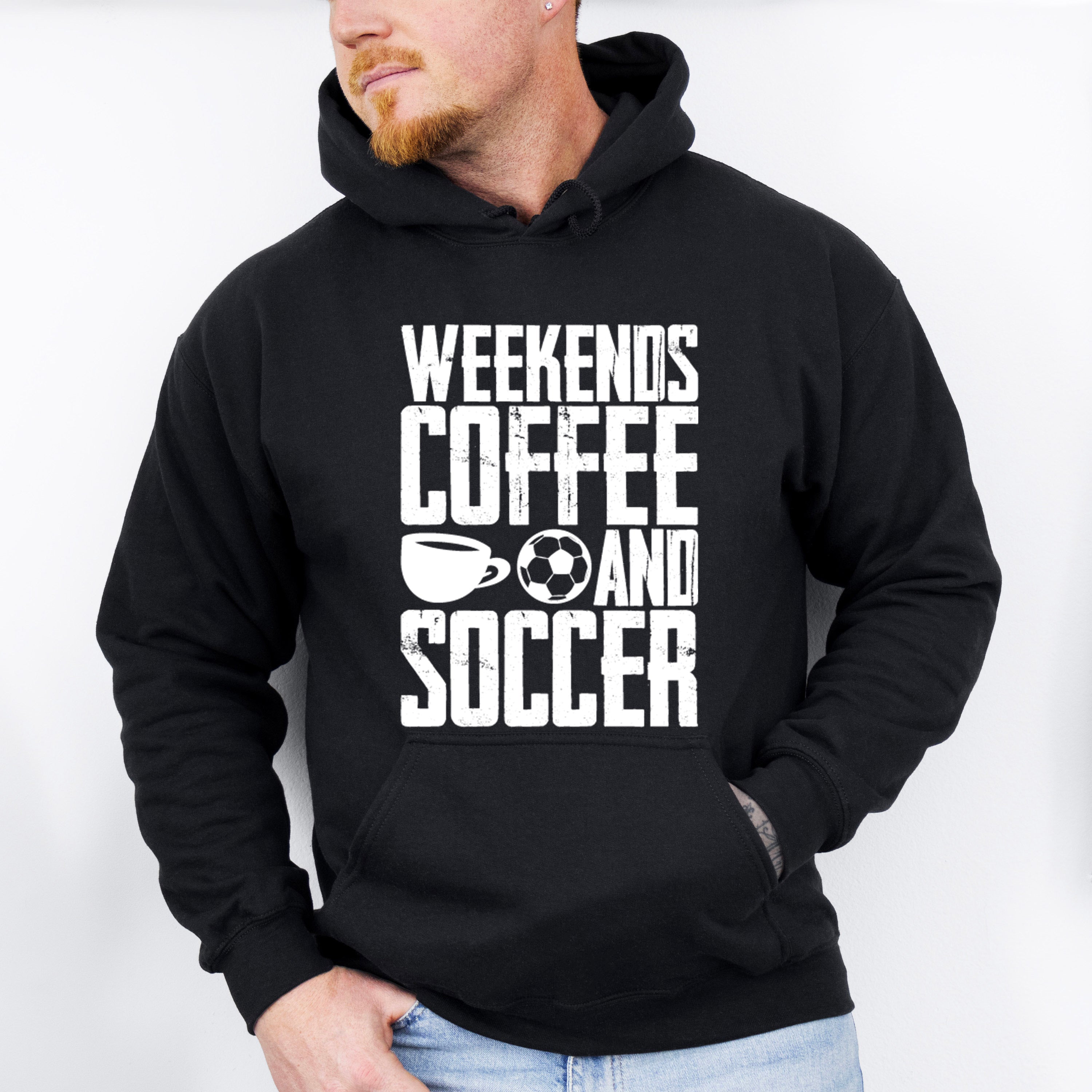 Weekends Coffee And Soccer - Soccer Unisex Crewneck T-Shirt Sweatshirt Hoodie