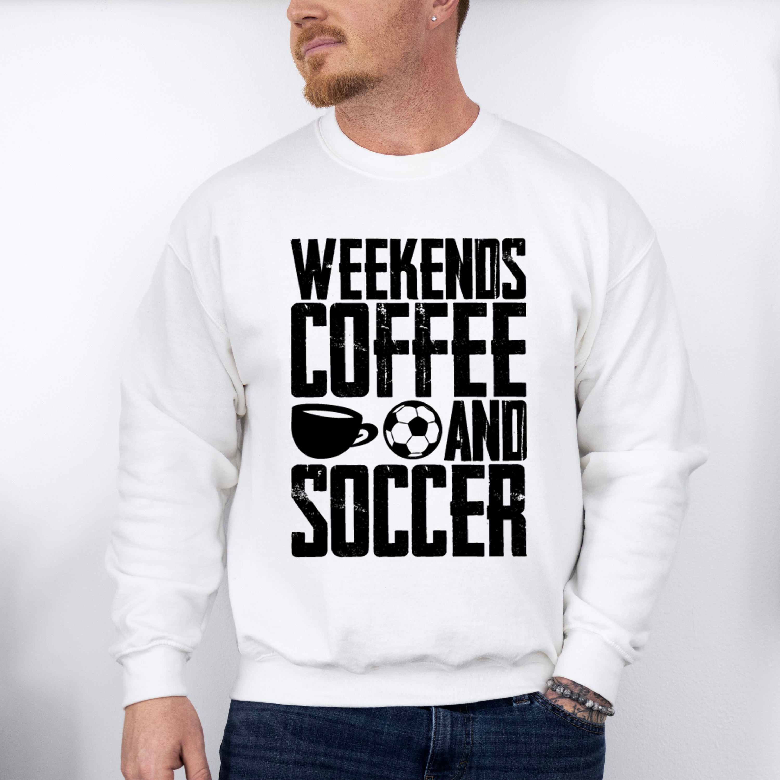 Weekends Coffee And Soccer - Soccer Unisex Crewneck T-Shirt Sweatshirt Hoodie