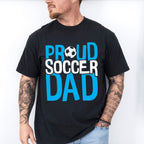 Proud Soccer Dad - Soccer Unisex Crewneck T-Shirt Sweatshirt Hoodie