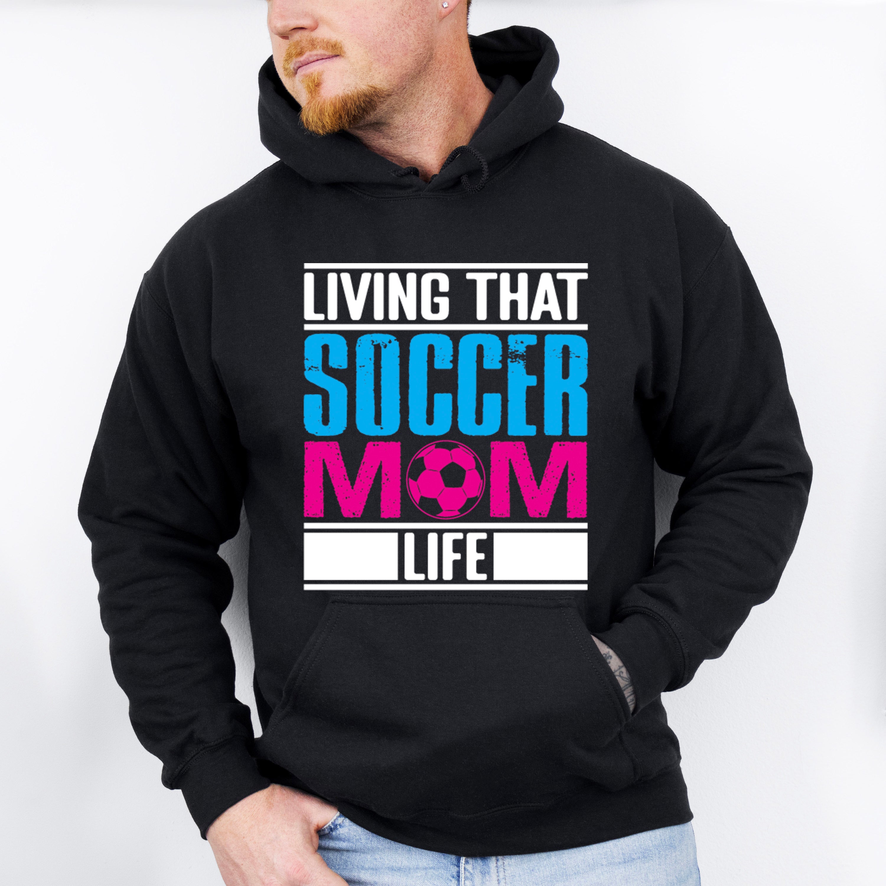 Living That Soccer Mom - Soccer Unisex Crewneck T-Shirt Sweatshirt Hoodie