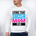 Living That Soccer Mom - Soccer Unisex Crewneck T-Shirt Sweatshirt Hoodie