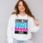 Living That Soccer Mom - Soccer Unisex Crewneck T-Shirt Sweatshirt Hoodie