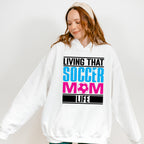Living That Soccer Mom - Soccer Unisex Crewneck T-Shirt Sweatshirt Hoodie