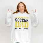 Warning Soccer Dad Will Yell Loudly - Soccer Unisex Crewneck T-Shirt Sweatshirt Hoodie
