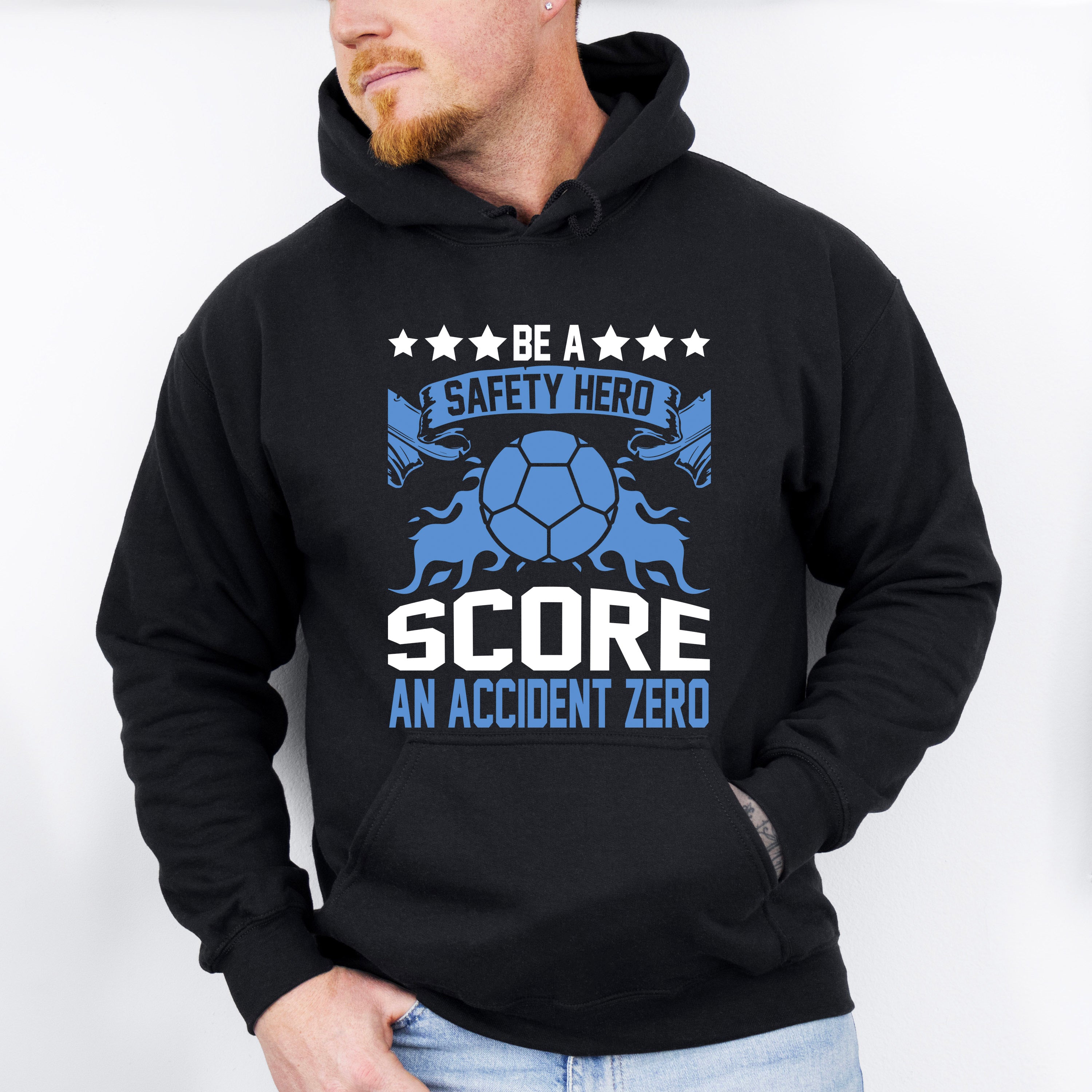 Be A Safety Hero Score An Accident Zero - Soccer Unisex Crewneck T-Shirt Sweatshirt Hoodie
