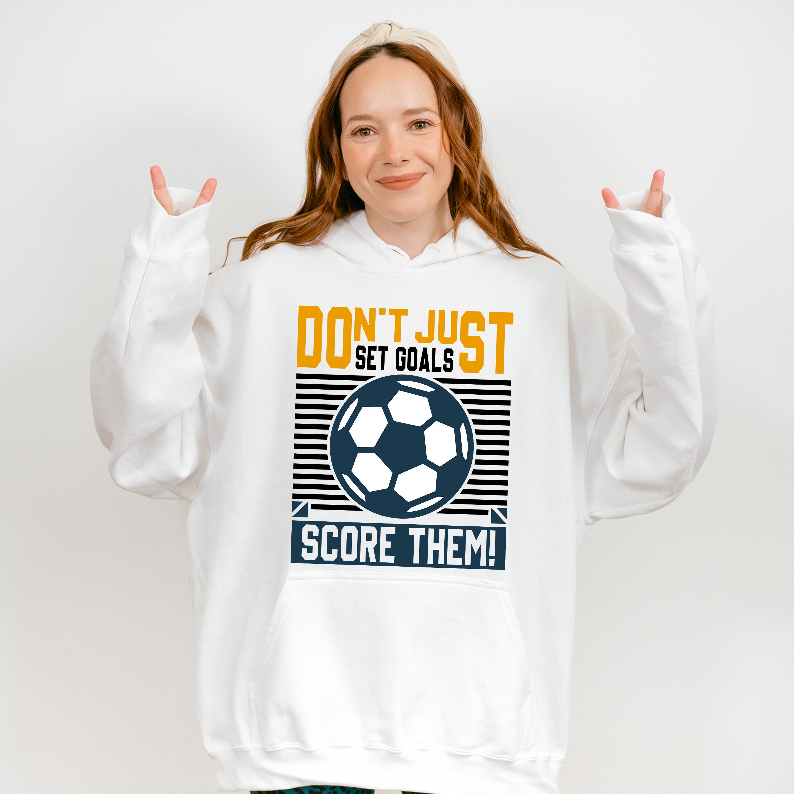Don't Just Set Goals Score Them - Soccer Unisex Crewneck T-Shirt Sweatshirt Hoodie