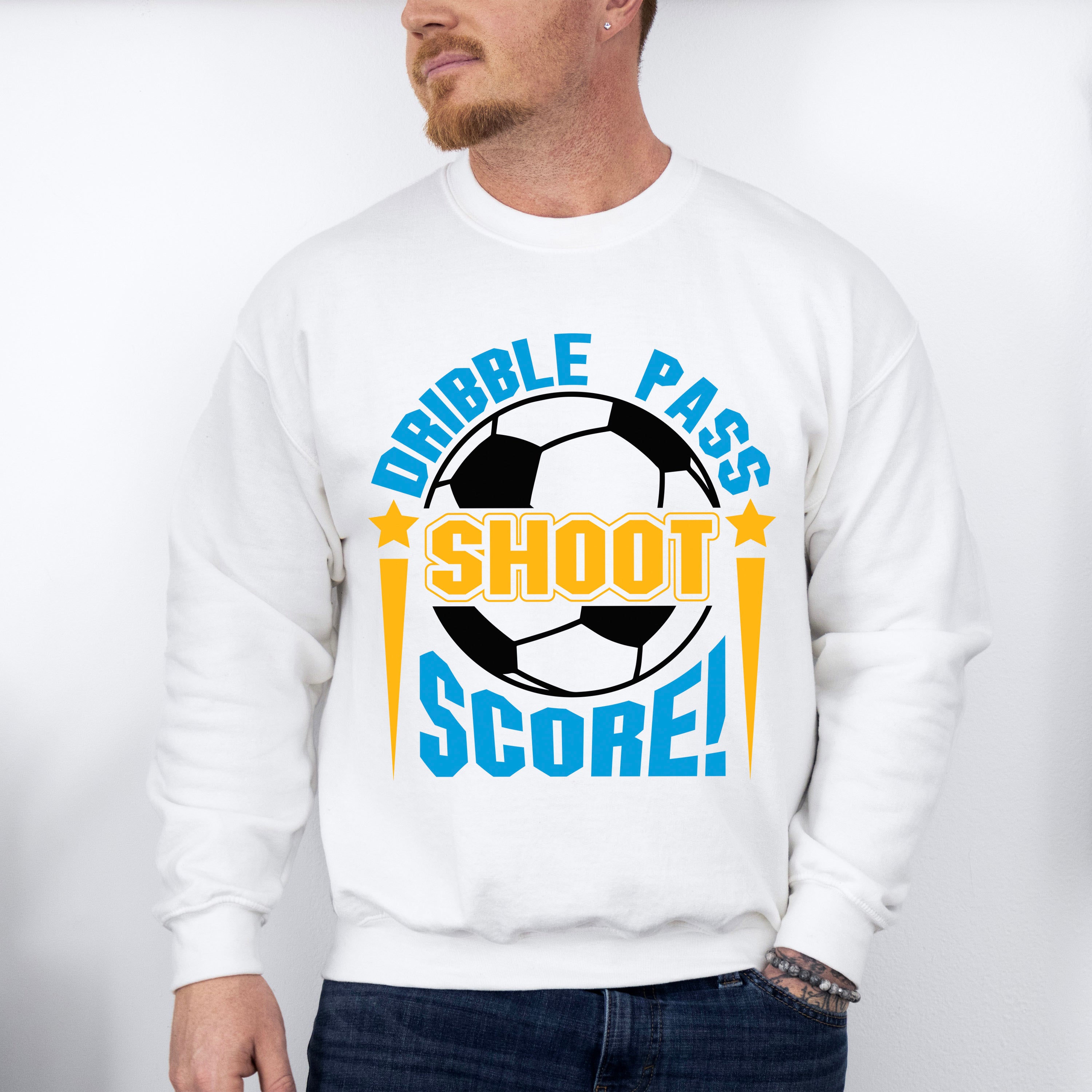 Dribble Pass Shoot Score - Soccer Unisex Crewneck T-Shirt Sweatshirt Hoodie