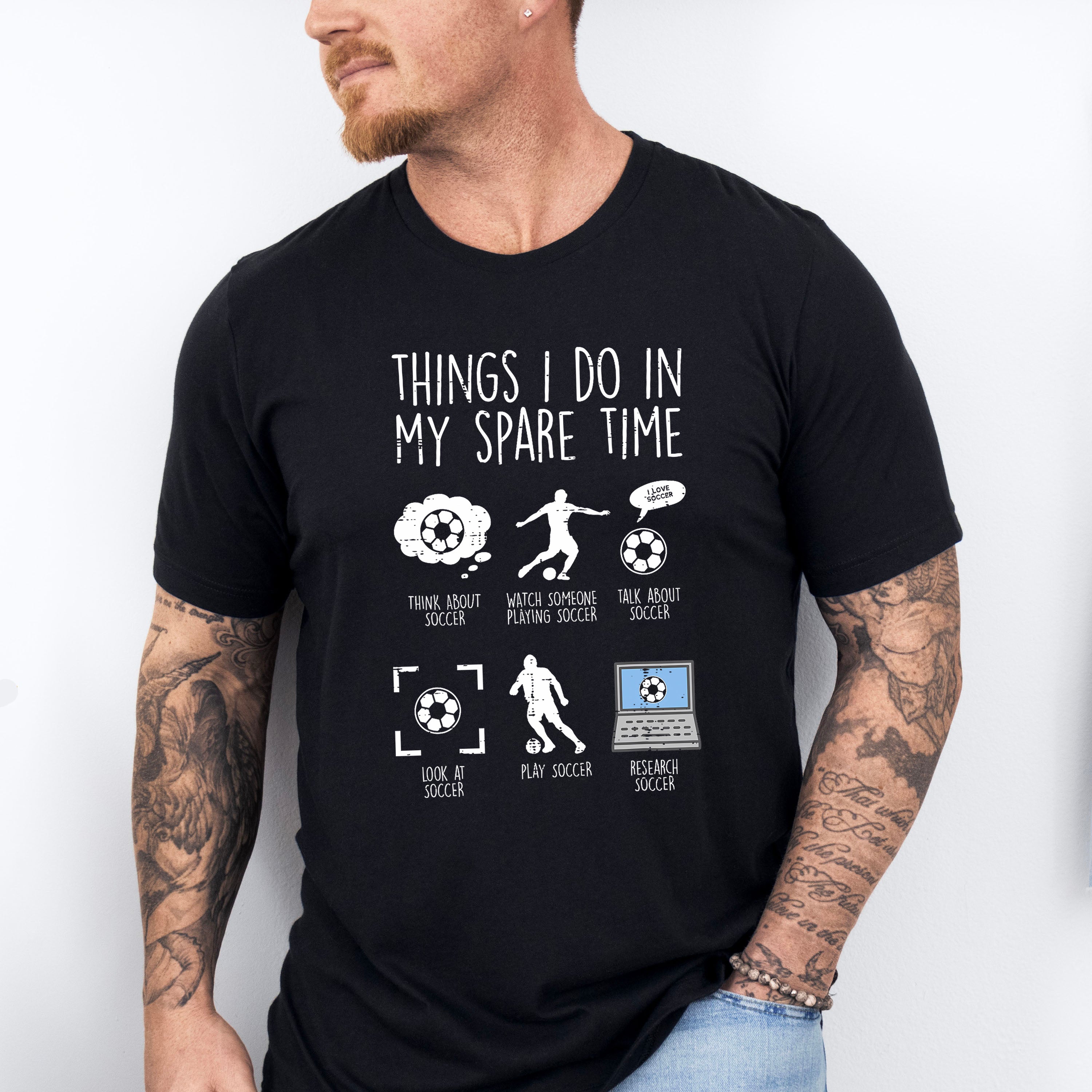 Things I Do In My Spare Time - Soccer Unisex Crewneck T-Shirt Sweatshirt Hoodie