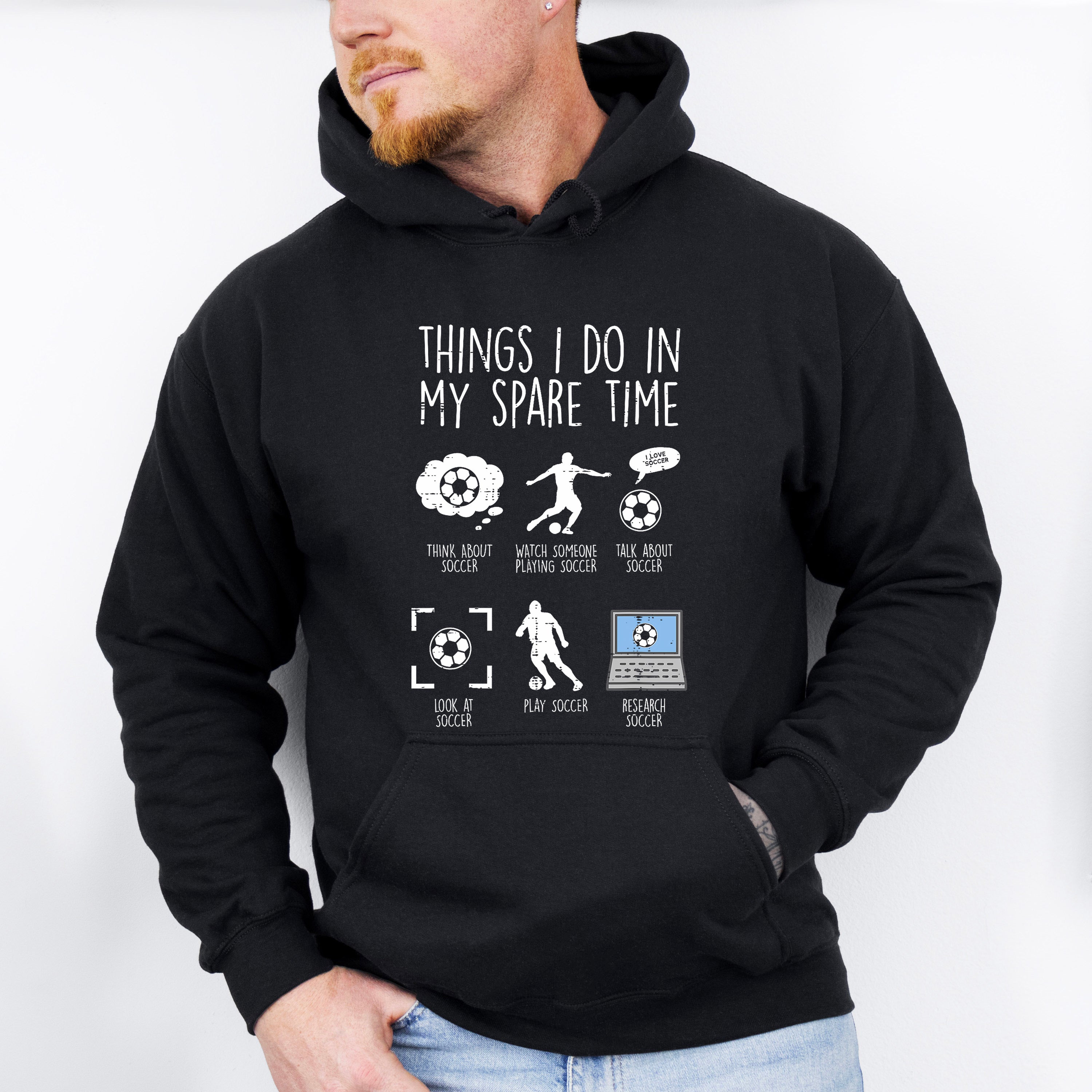 Things I Do In My Spare Time - Soccer Unisex Crewneck T-Shirt Sweatshirt Hoodie