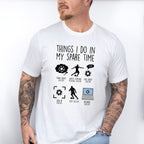 Things I Do In My Spare Time - Soccer Unisex Crewneck T-Shirt Sweatshirt Hoodie