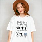 Things I Do In My Spare Time - Soccer Unisex Crewneck T-Shirt Sweatshirt Hoodie