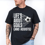 Life's About Goals - Soccer Unisex Crewneck T-Shirt Sweatshirt Hoodie