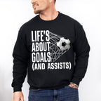 Life's About Goals - Soccer Unisex Crewneck T-Shirt Sweatshirt Hoodie