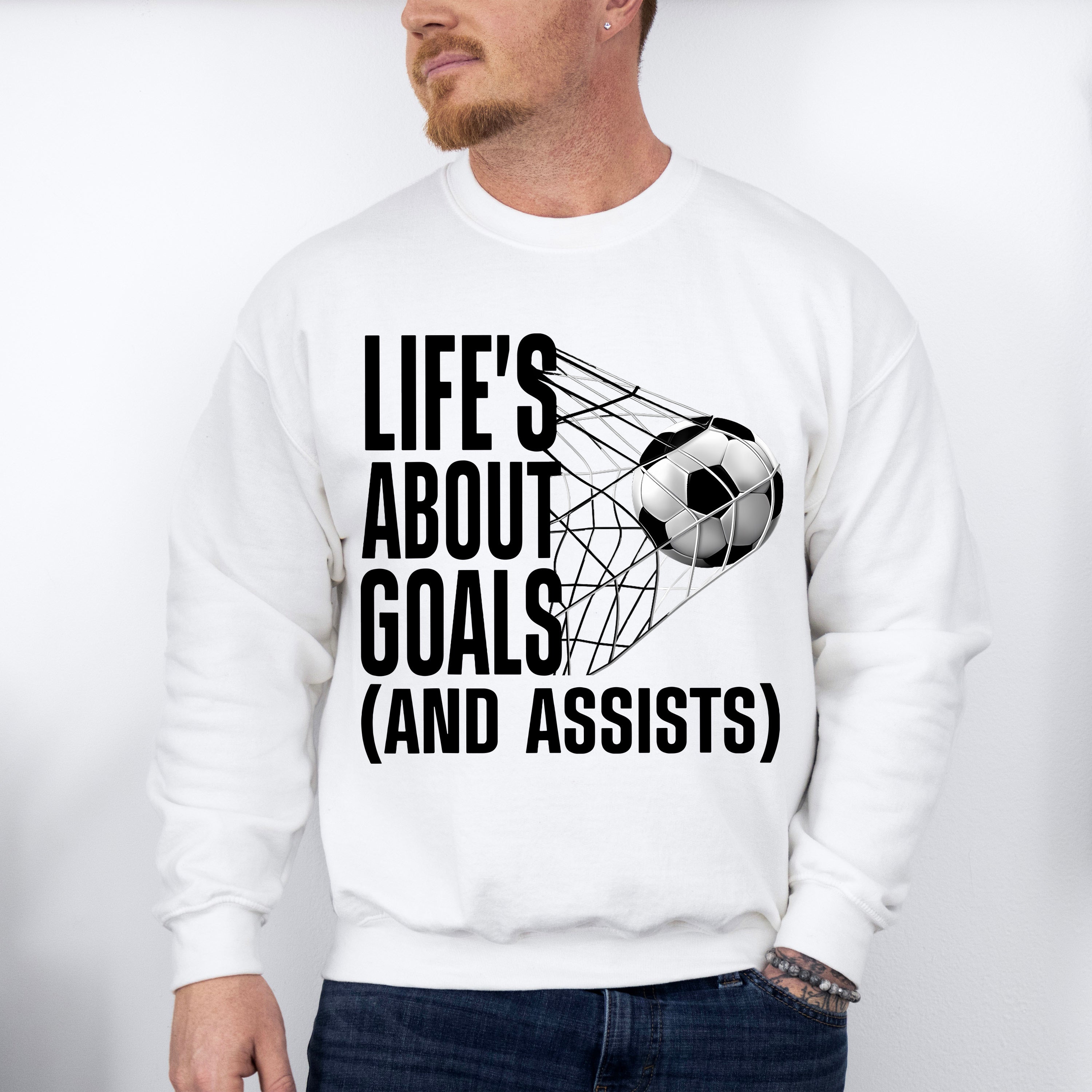 Life's About Goals - Soccer Unisex Crewneck T-Shirt Sweatshirt Hoodie