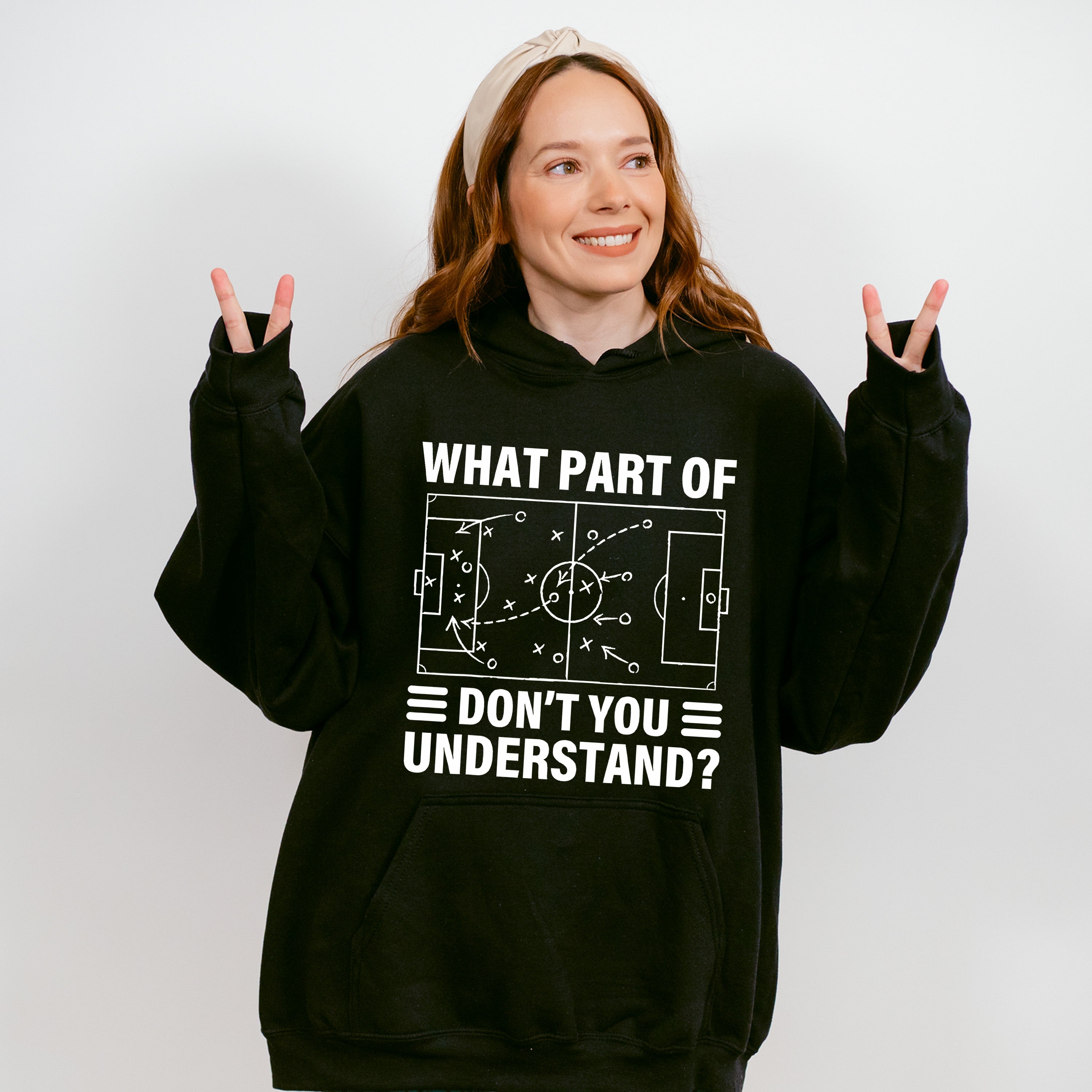 What Part Of Don't You Understand - Soccer Unisex Crewneck T-Shirt Sweatshirt Hoodie
