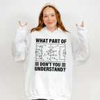What Part Of Don't You Understand - Soccer Unisex Crewneck T-Shirt Sweatshirt Hoodie