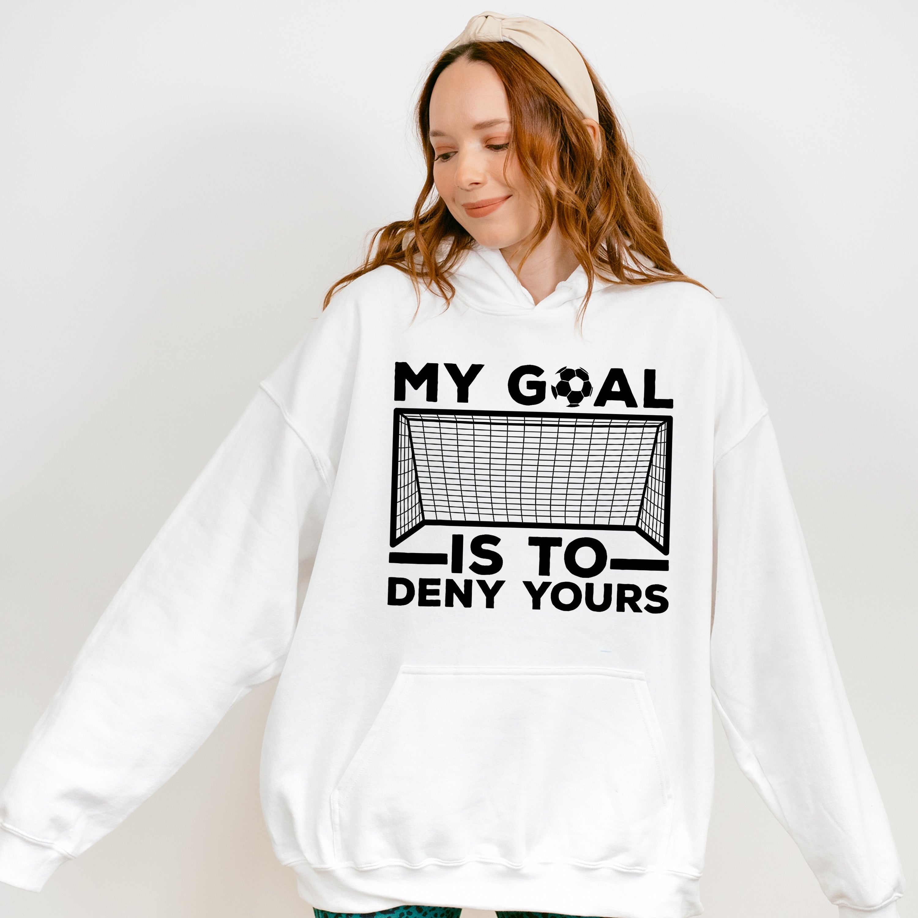 My Goal Is To Deny Yours - Soccer Unisex Crewneck T-Shirt Sweatshirt Hoodie