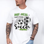 Hot Mess Always Stressed Soccer Mama - Soccer Unisex Crewneck T-Shirt Sweatshirt Hoodie