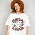 Play More Horry Less - Soccer Unisex Crewneck T-Shirt Sweatshirt Hoodie