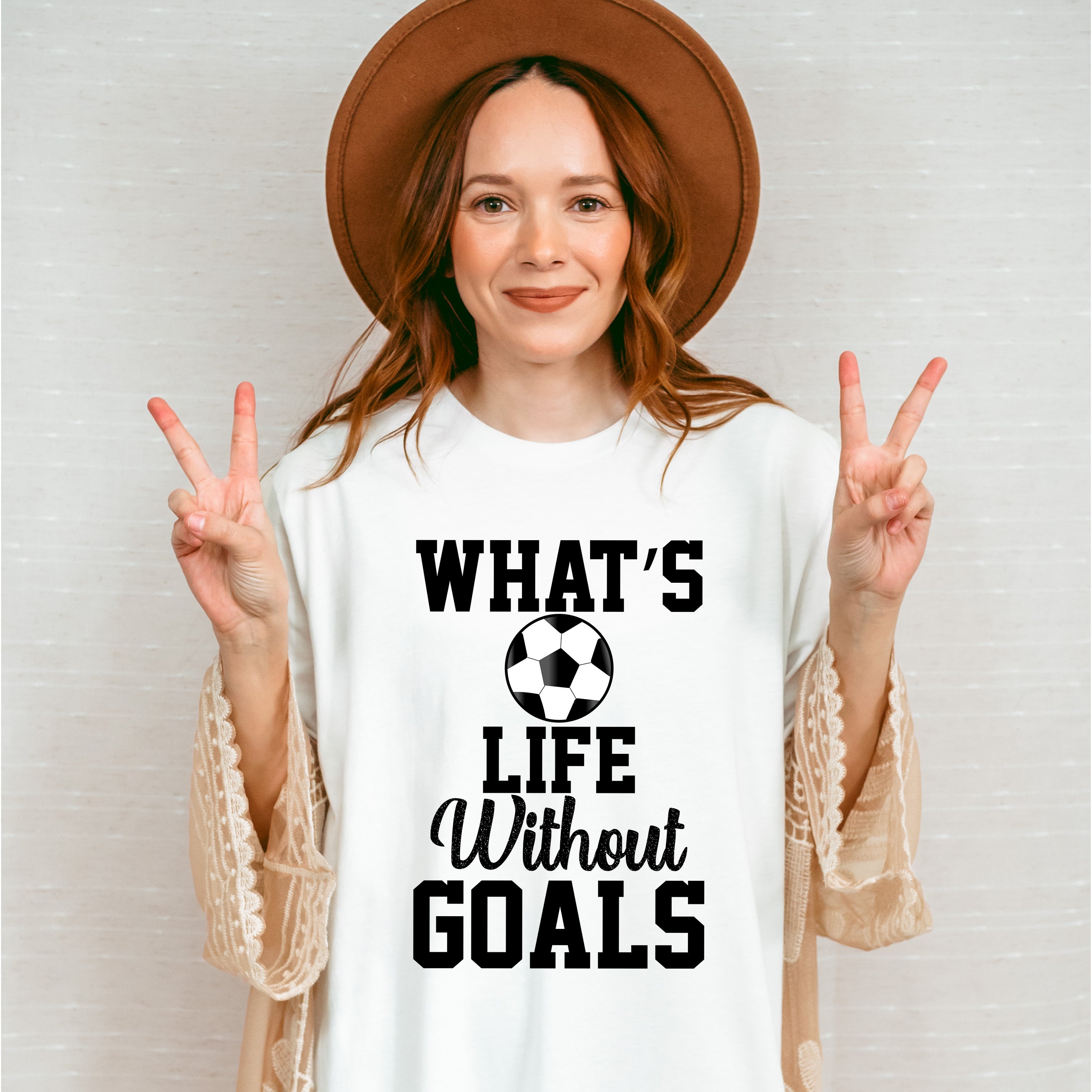 What's Life Without Goals - Soccer Unisex Crewneck T-Shirt Sweatshirt Hoodie