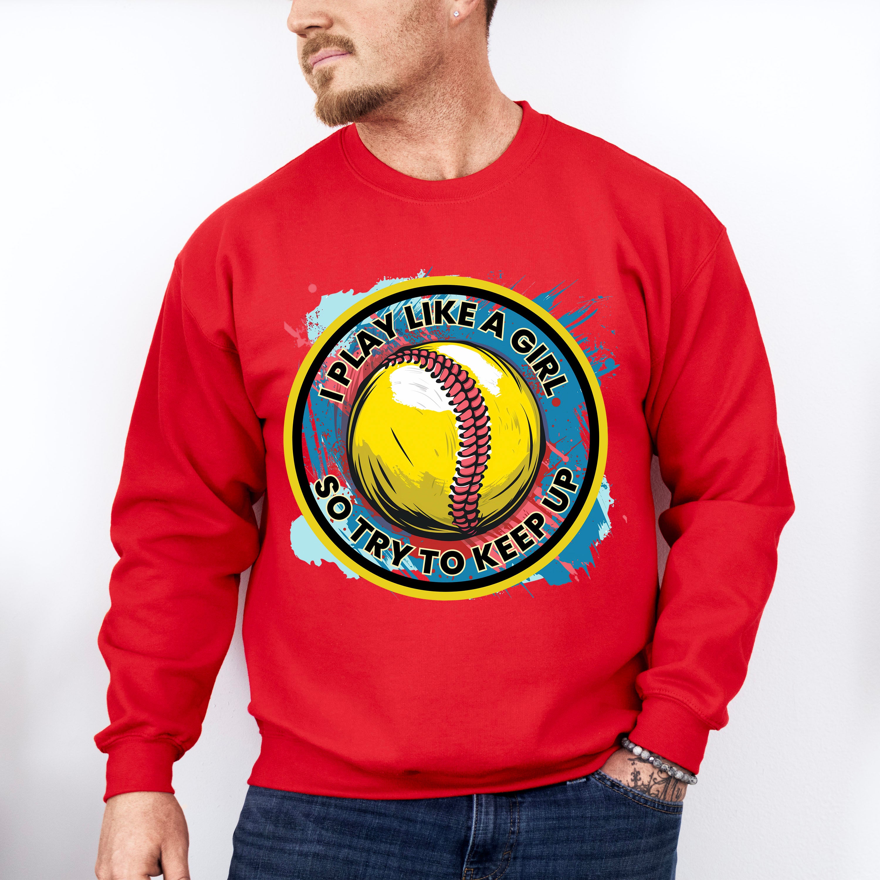I Play Like A Girl - Softball Unisex Crewneck T-Shirt Sweatshirt Hoodie