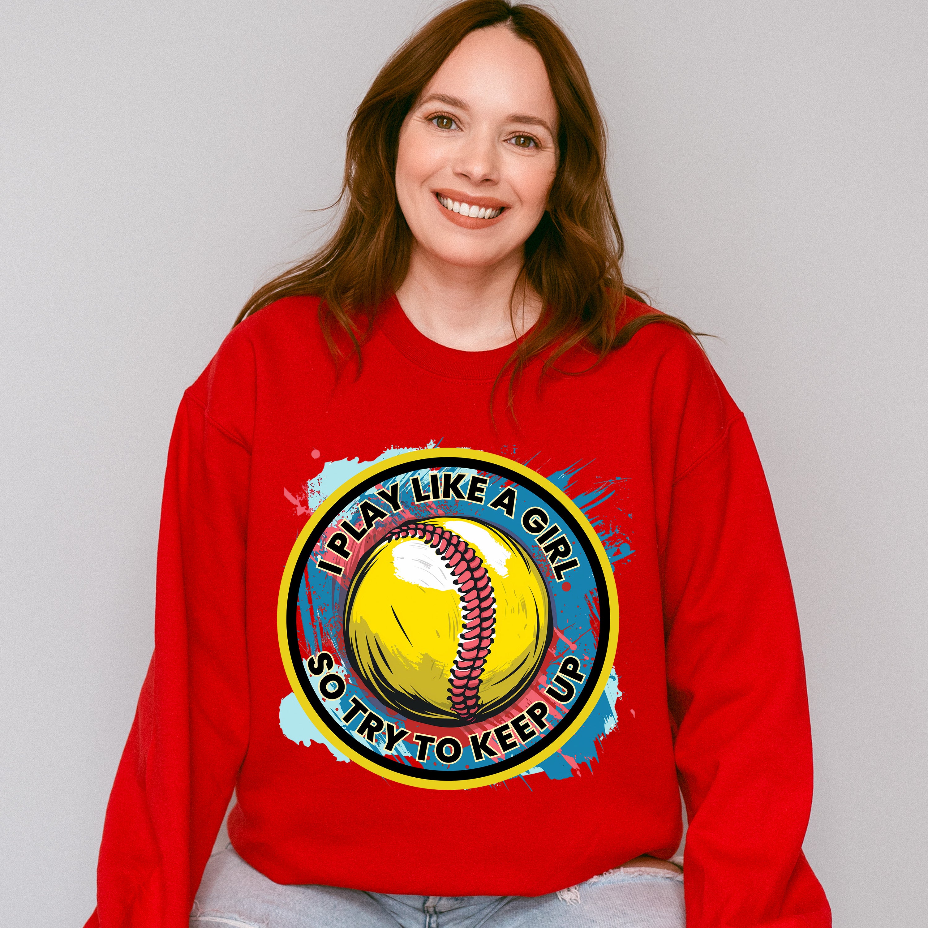 I Play Like A Girl - Softball Unisex Crewneck T-Shirt Sweatshirt Hoodie