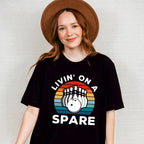 Livin' On A Spare - Bowling Unisex Crewneck T-Shirt Sweatshirt Hoodie