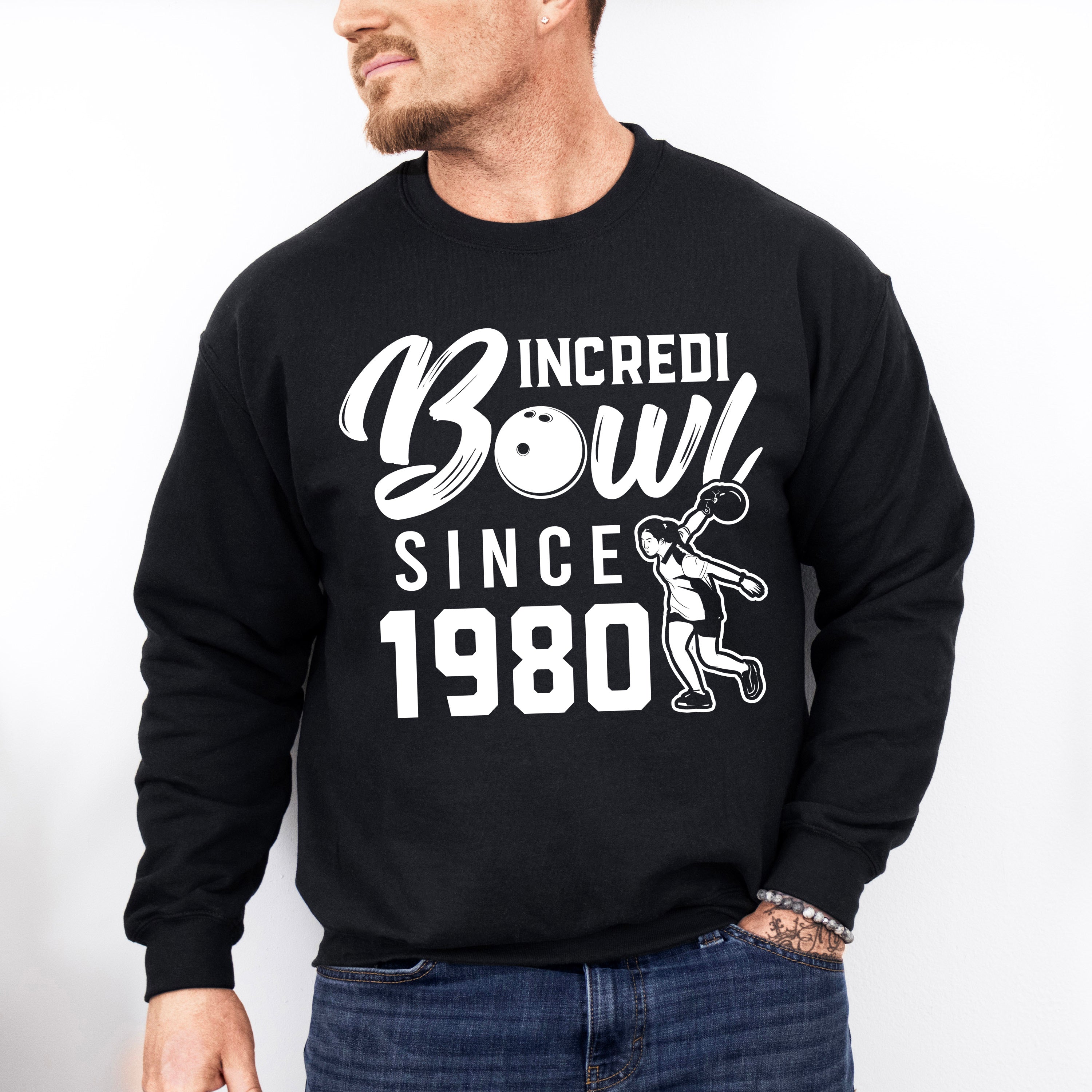 IncrediBowl Since 1980 - Bowling Unisex Crewneck T-Shirt Sweatshirt Hoodie