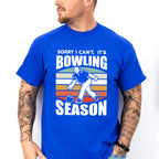 Sorry I Can't It's Bowling Season - Bowling Unisex Crewneck T-Shirt Sweatshirt Hoodie