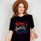 Home Sweet Home , 4th of July Theme T-shirt, Hoodie, Sweatshirt