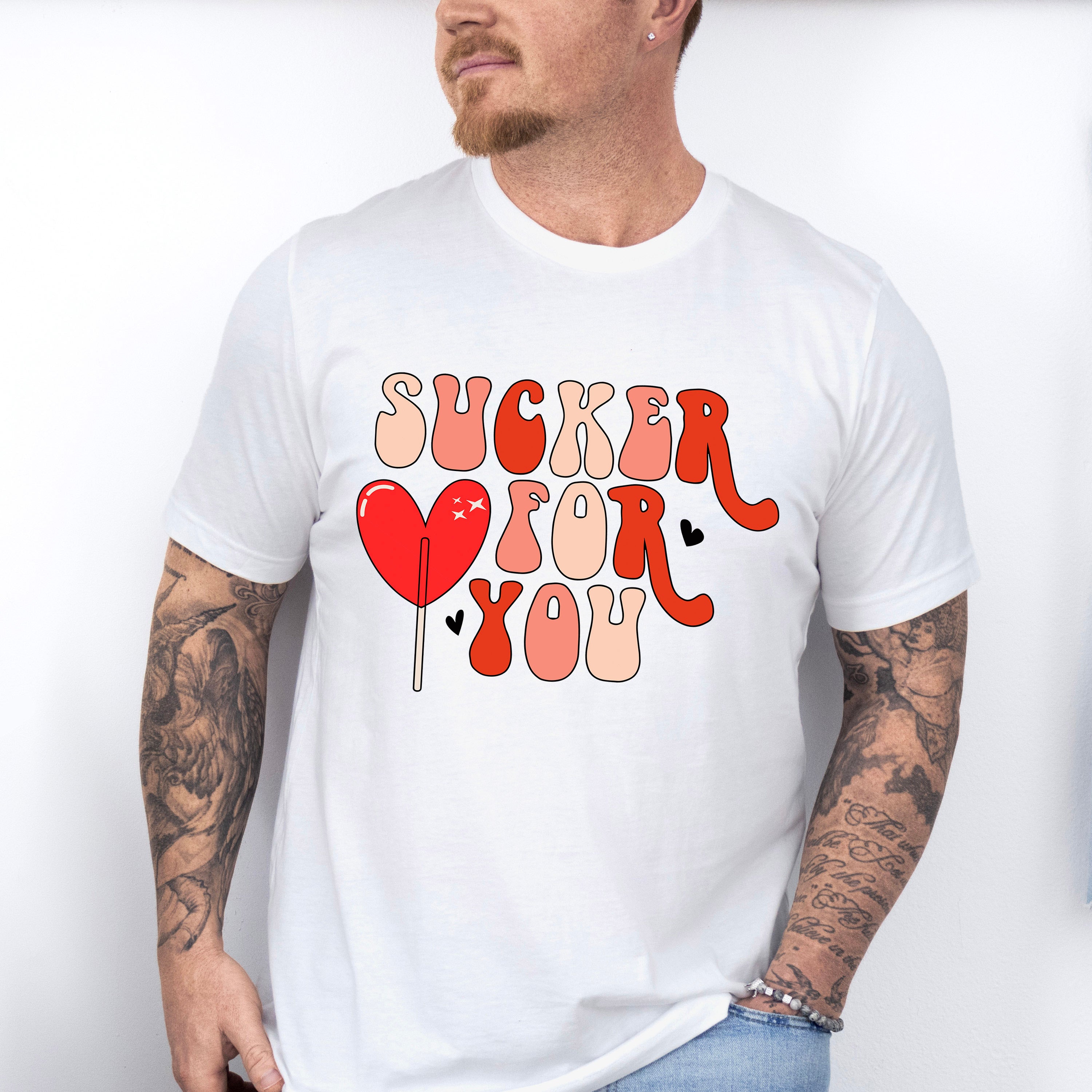 Sucker for You Valentines Theme T-shirt, Hoodie, Sweatshirt
