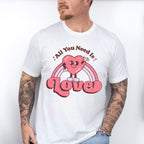 All You Need Is Love Valentines Theme T-shirt, Hoodie, Sweatshirt