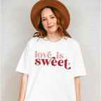 Love is Sweet Valentines Theme T-shirt, Hoodie, Sweatshirt