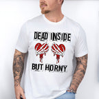 Dead Inside but Horny Valentine Theme T-shirt, Hoodie, Sweatshirt
