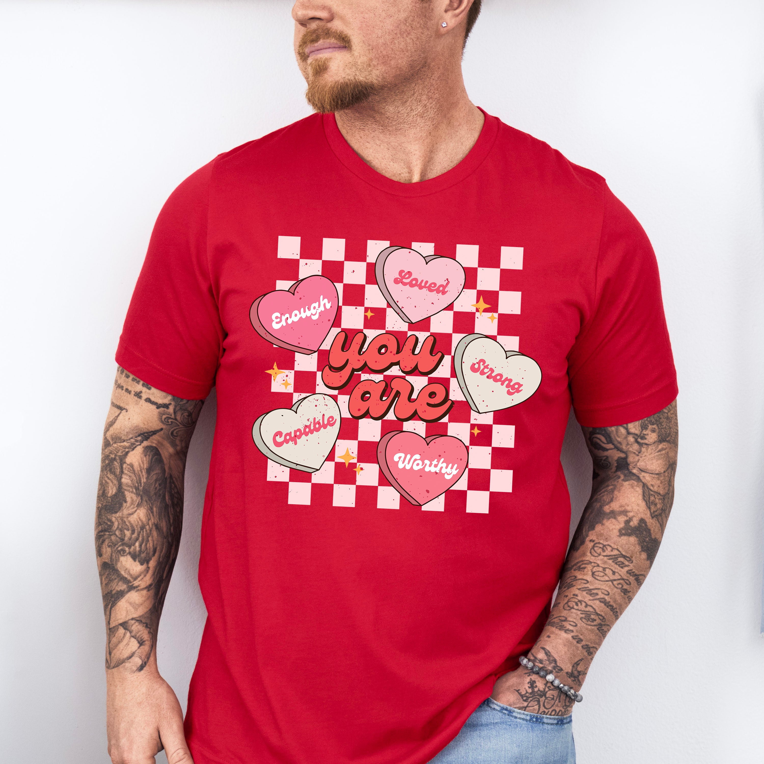 You Are Valentines Theme T-shirt, Hoodie, Sweatshirt