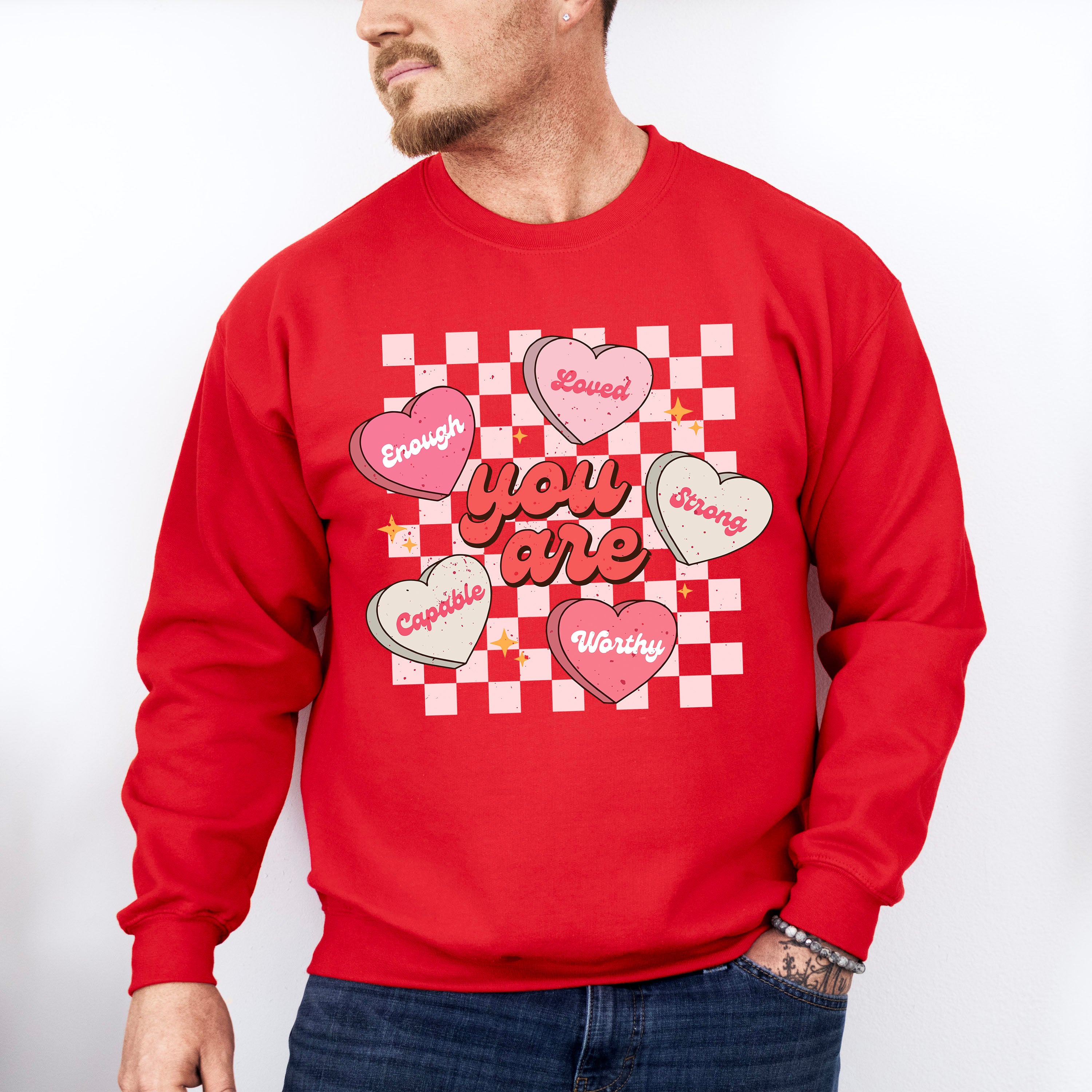 You Are Valentines Theme T-shirt, Hoodie, Sweatshirt