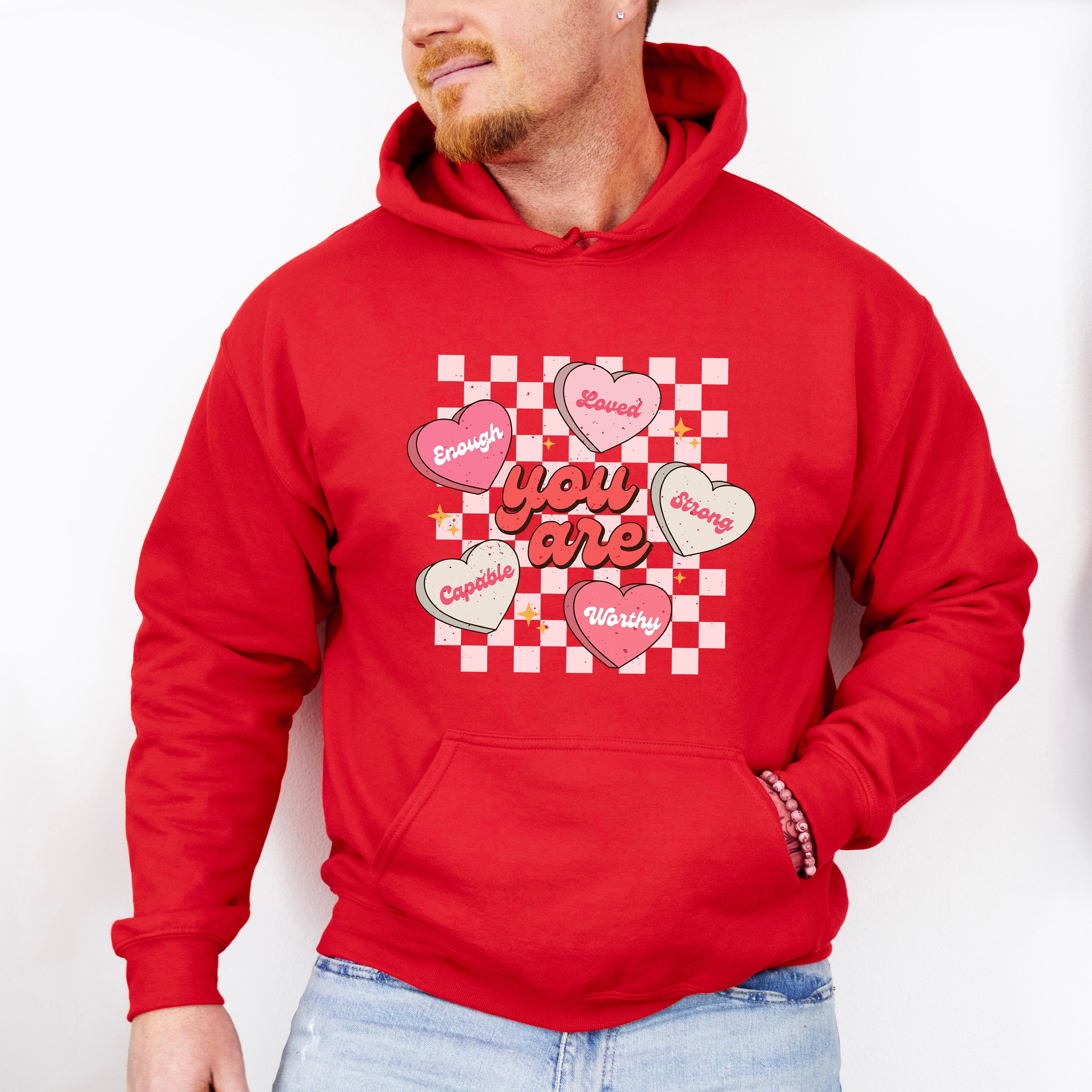 You Are Valentines Theme T-shirt, Hoodie, Sweatshirt