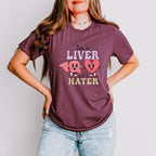 Liver Not a Hater Valentines Theme T-shirt, Hoodie, Sweatshirt