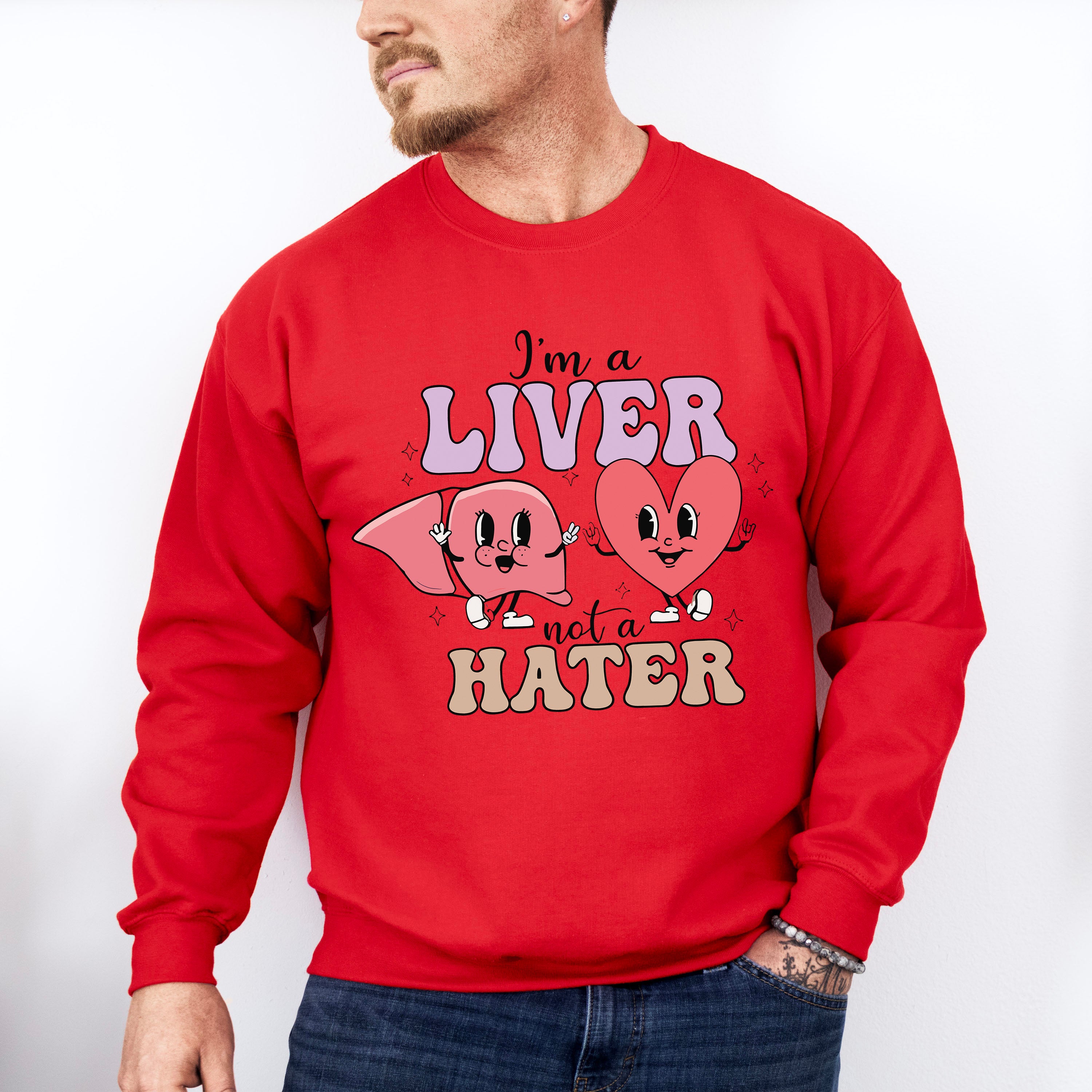 Liver Not a Hater Valentines Theme T-shirt, Hoodie, Sweatshirt