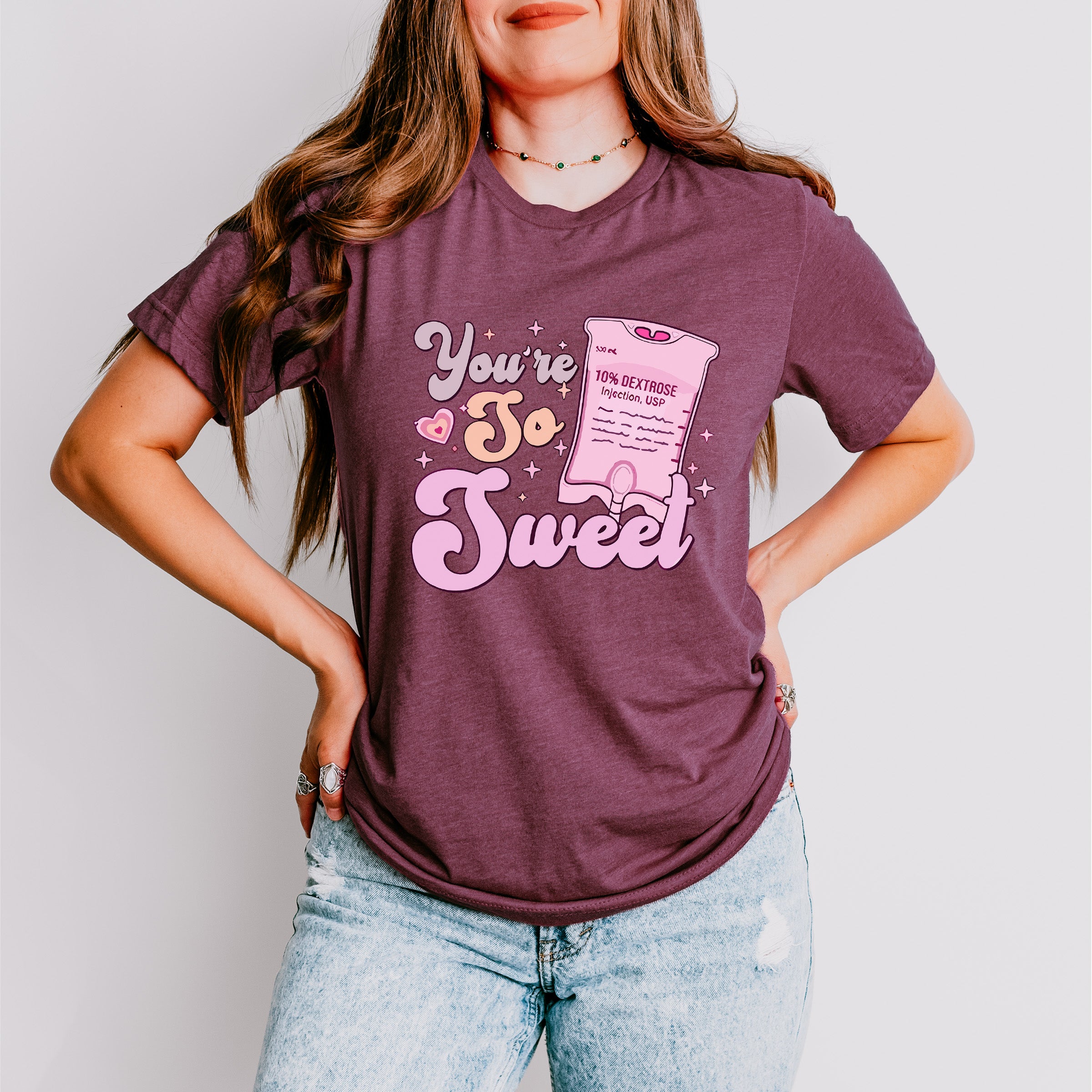 You're So Sweet Valentines Theme T-shirt, Hoodie, Sweatshirt