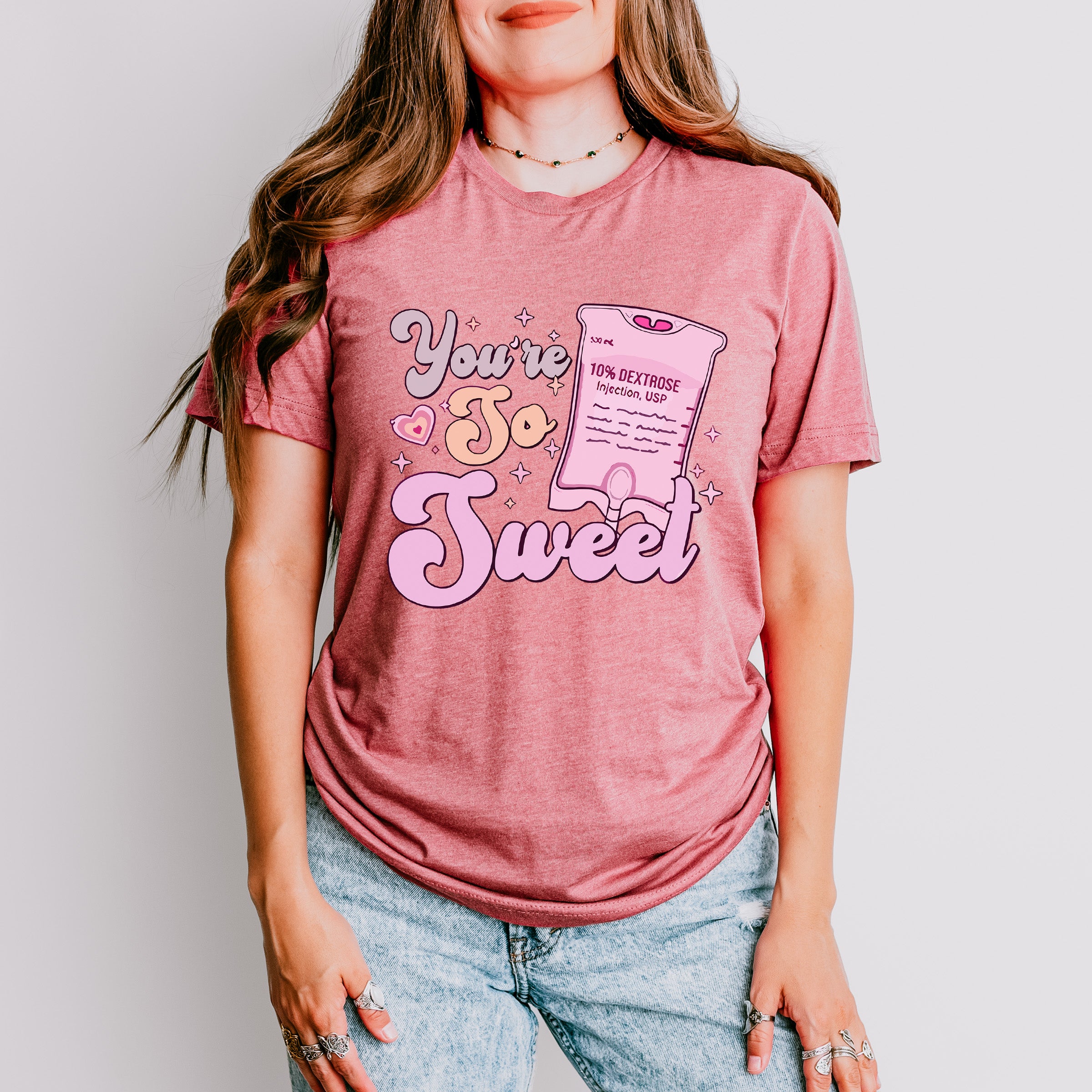 You're So Sweet Valentines Theme T-shirt, Hoodie, Sweatshirt
