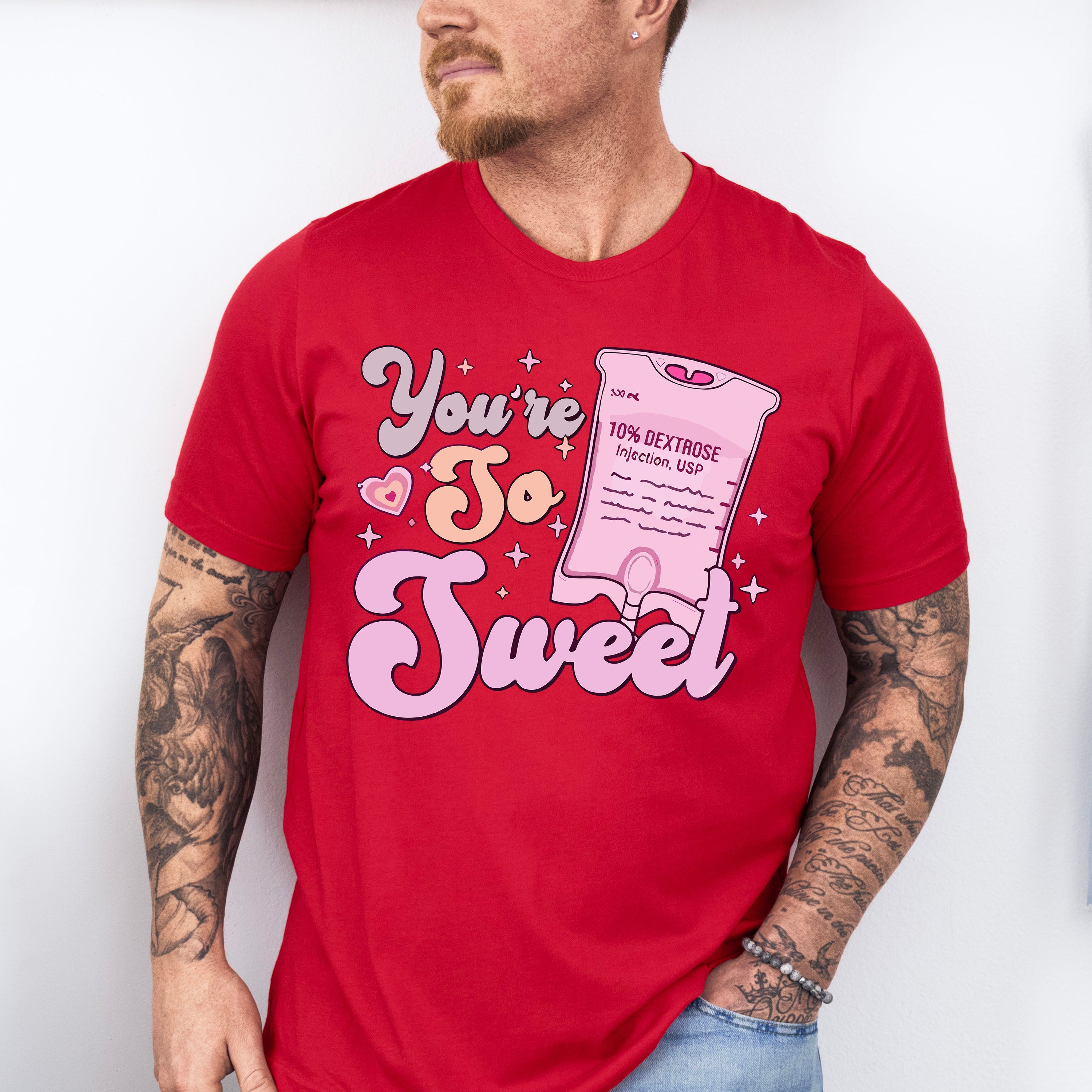 You're So Sweet Valentines Theme T-shirt, Hoodie, Sweatshirt