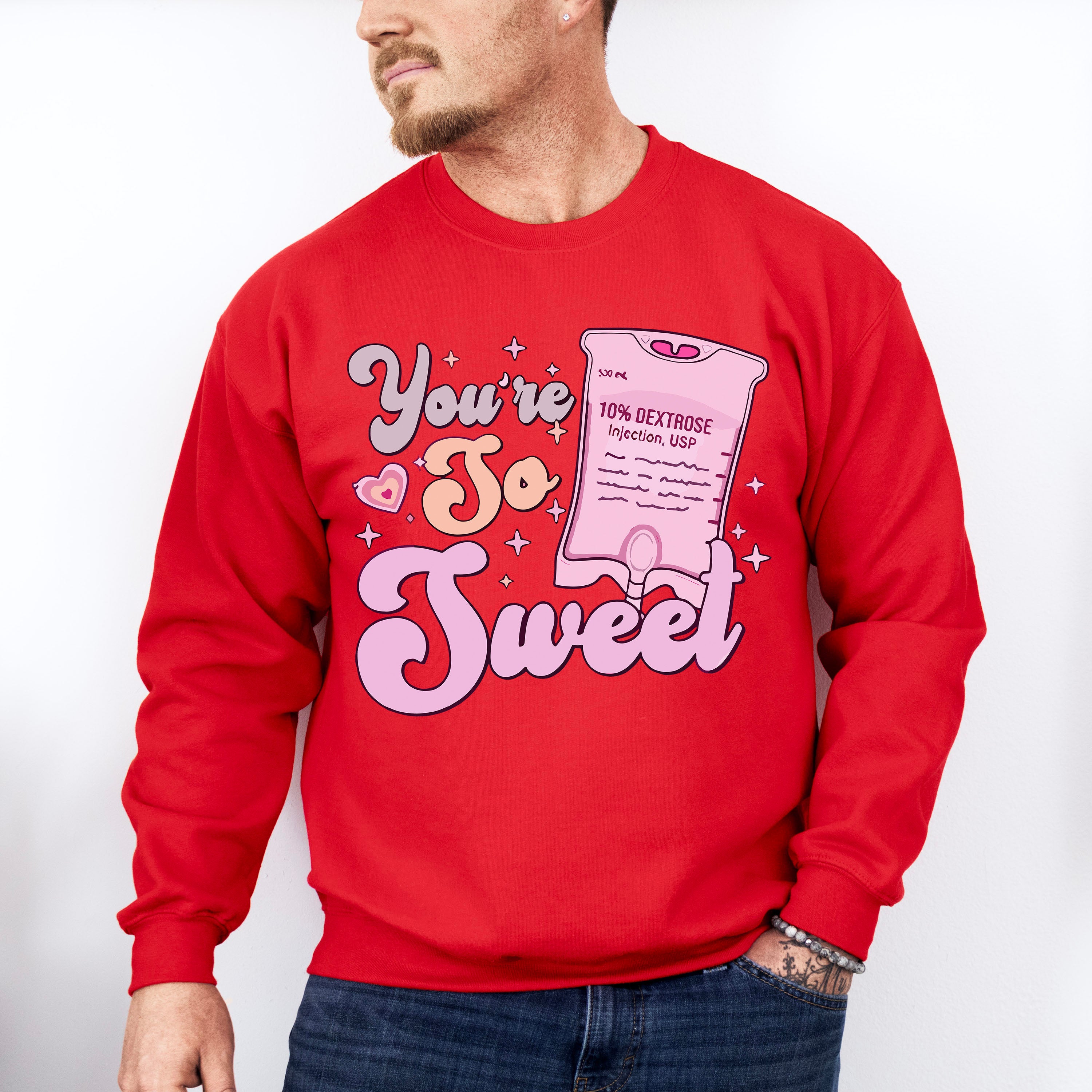 You're So Sweet Valentines Theme T-shirt, Hoodie, Sweatshirt