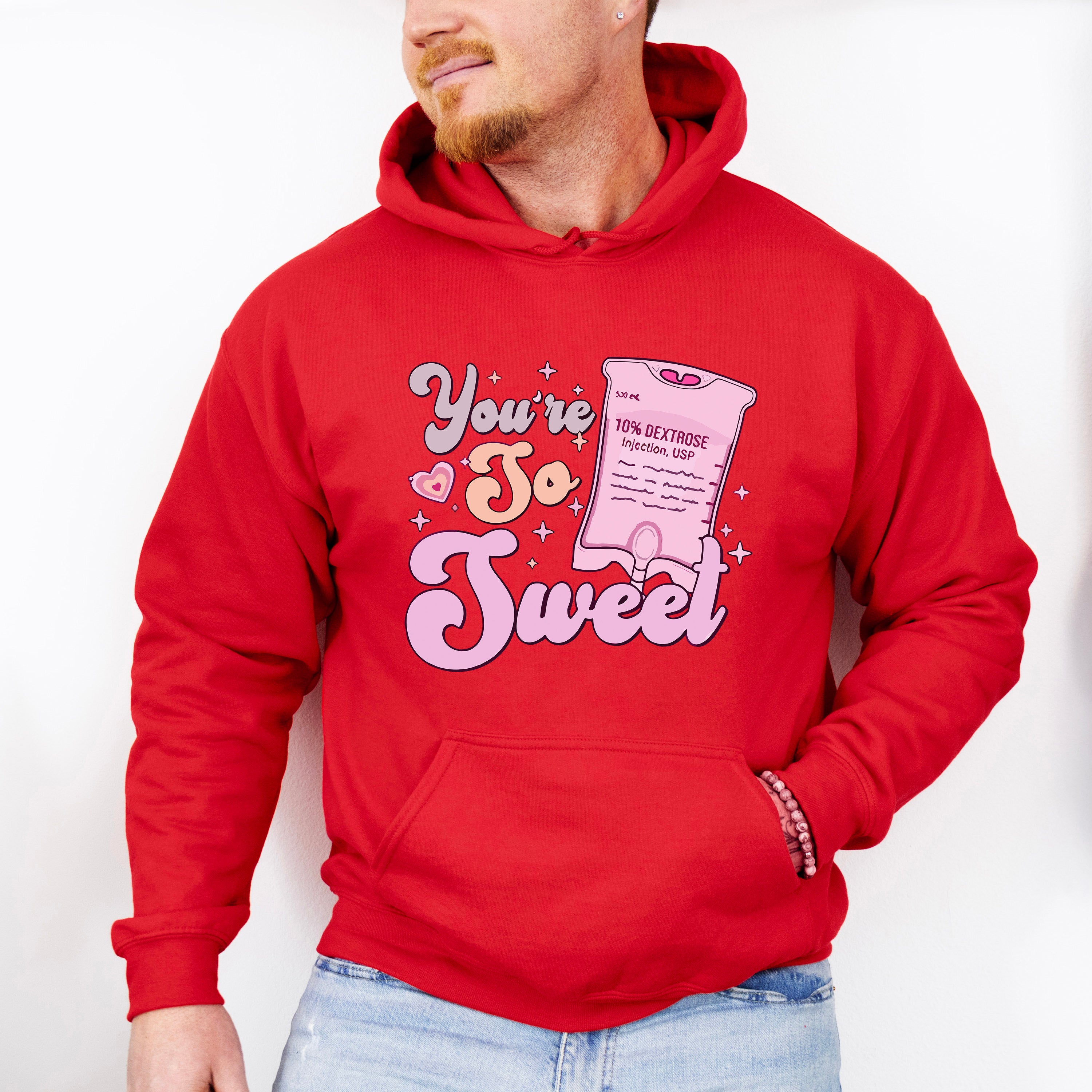 You're So Sweet Valentines Theme T-shirt, Hoodie, Sweatshirt