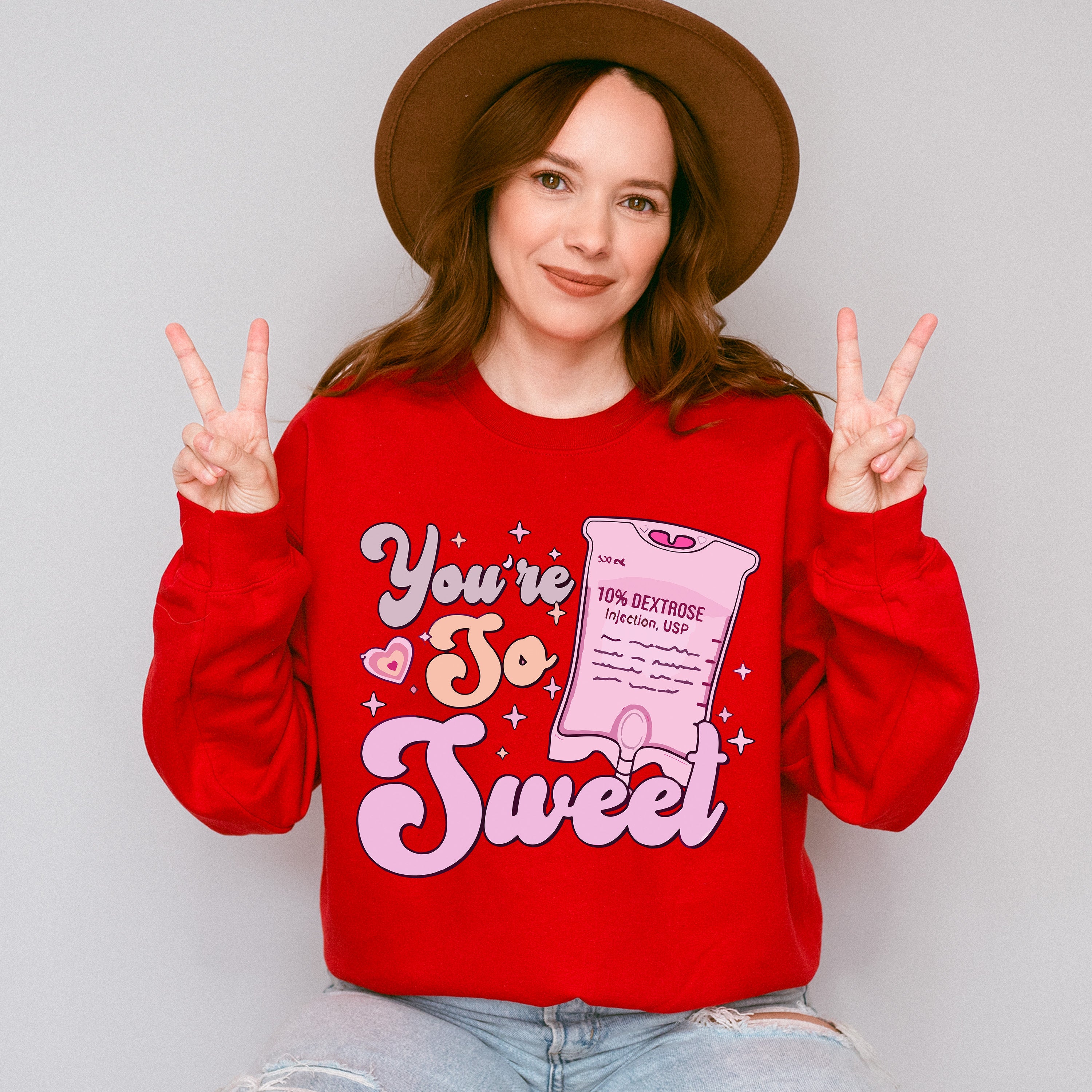 You're So Sweet Valentines Theme T-shirt, Hoodie, Sweatshirt