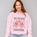 We Belung Together Valentines Theme T-shirt, Hoodie, Sweatshirt