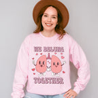 We Belung Together Valentines Theme T-shirt, Hoodie, Sweatshirt