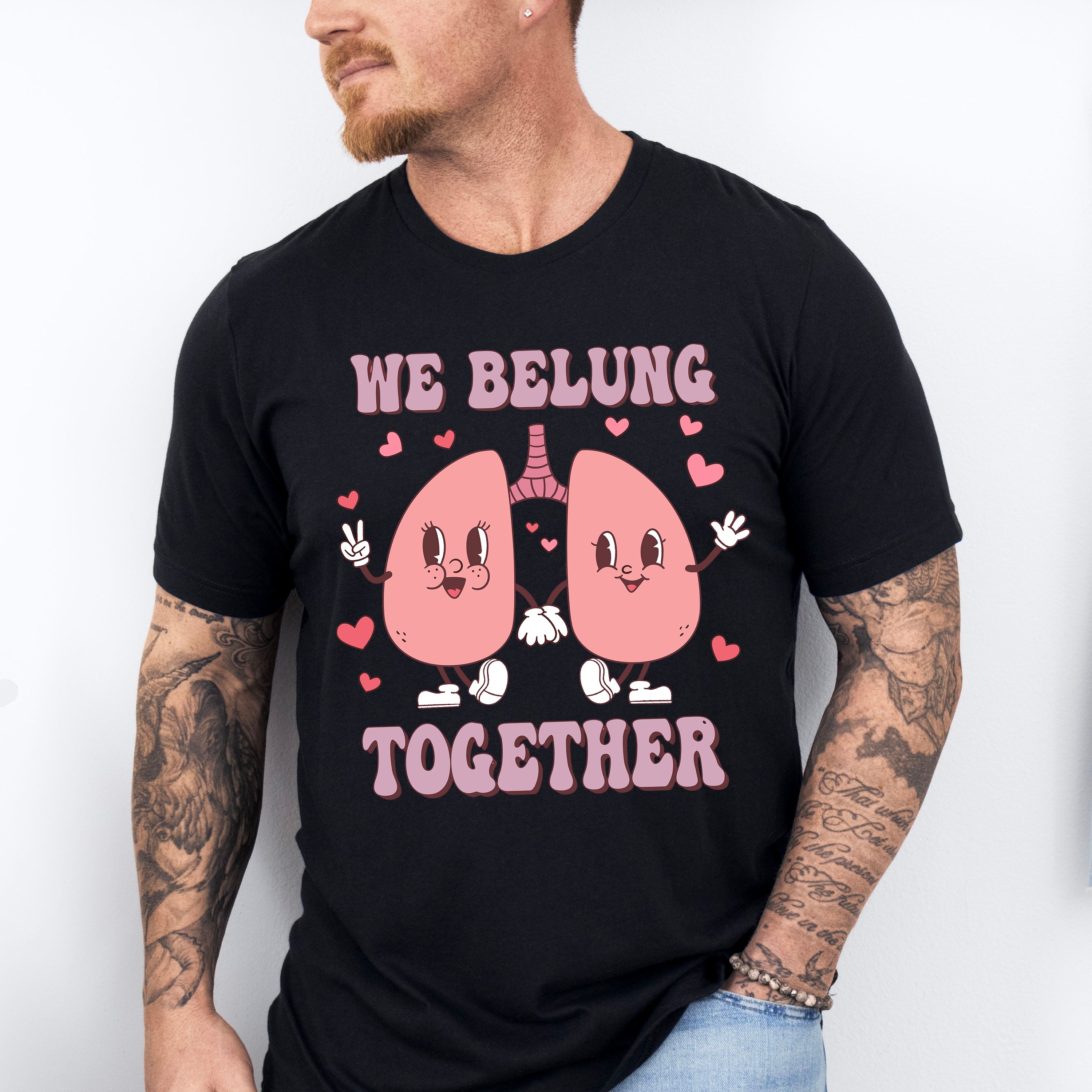 We Belung Together Valentines Theme T-shirt, Hoodie, Sweatshirt